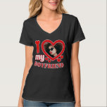 I Love My Boyfriend Personalized T-Shirt<br><div class="desc">I Love My Boyfriend Personalized Photo and Text</div>