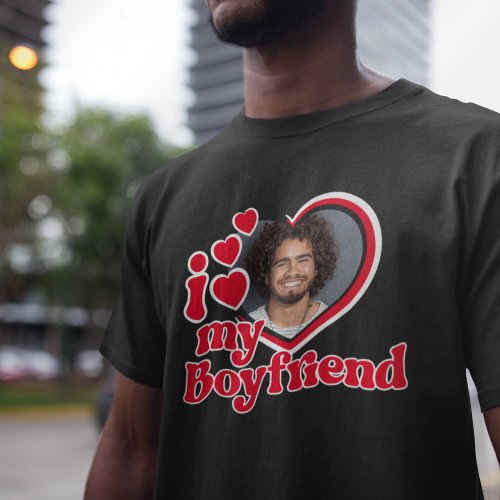 I Love My Boyfriend Photo Custom T_Shirt