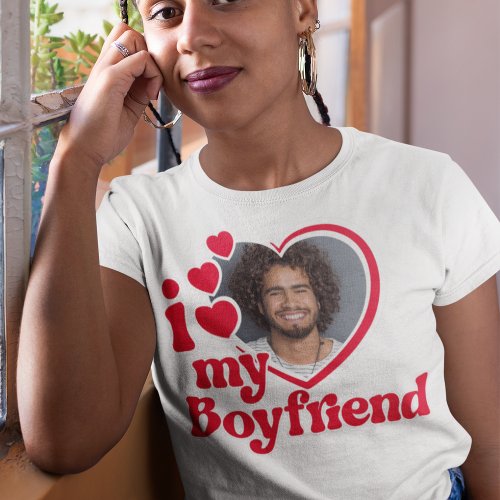 I Love My Boyfriend Photo Custom  T_Shirt