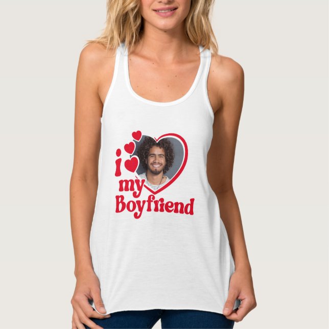 I Love My Boyfriend Photo Custom  Tank Top (Front)