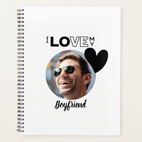 I Love My BOYFRIEND Photo Gift Husband Fiance DAD Planner