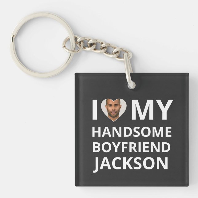 I Love My Boyfriend Photo Heart Funny Girlfriend Keychain (Front)