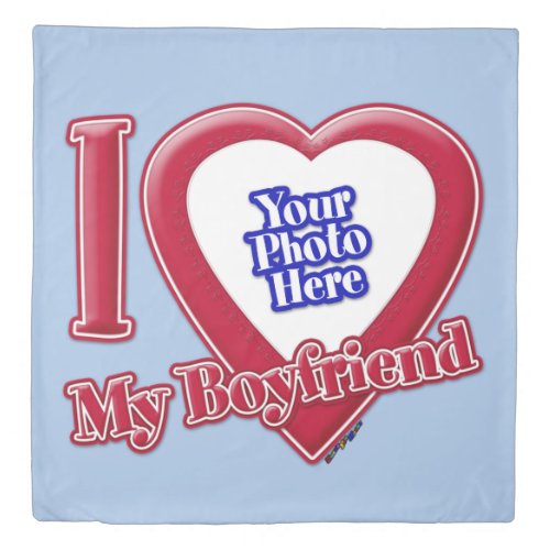 I Love My Boyfriend Photo Red Heart Baby Blue Duvet Cover