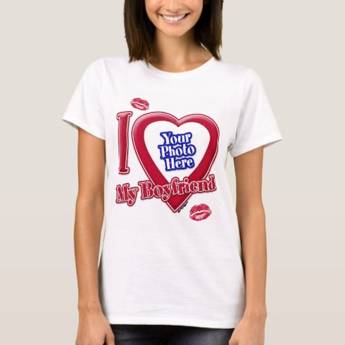 I Love My Boyfriend Photo Red Heart Lips T_Shirt