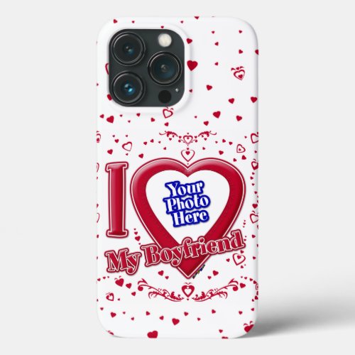 I Love My Boyfriend Photo Red Hearts iPhone 13 Pro Case