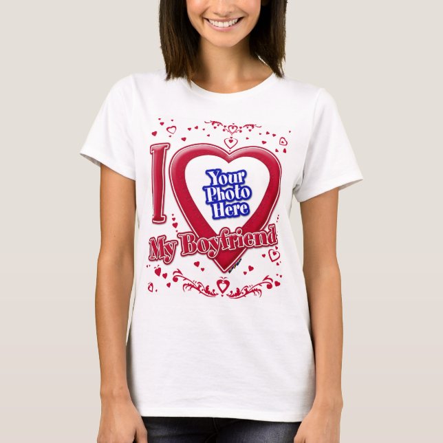 I Love My Boyfriend Photo Red Hearts T-Shirt (Front)