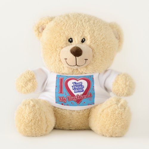 I Love My Boyfriend Photo Red Hearts Teal Teddy Bear