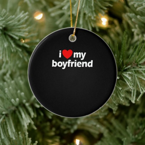 I Love My Boyfriend Red Heart I Love My Boyfriendm Ceramic Ornament