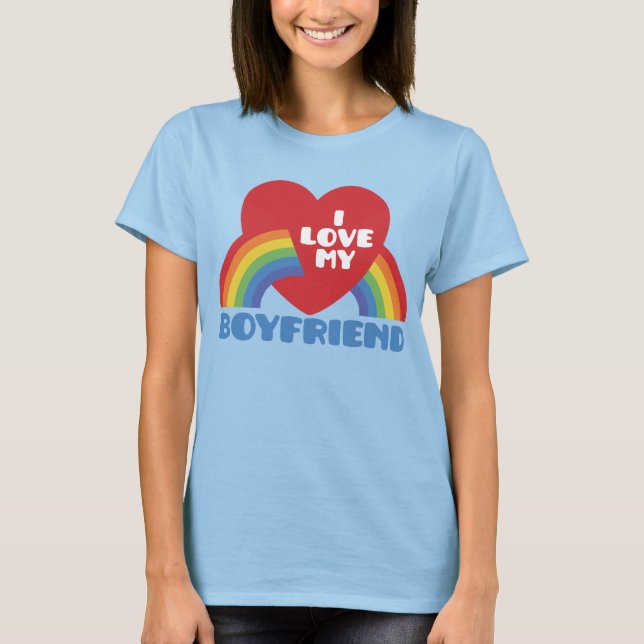 I Love My Boyfriend T-Shirt (Front)
