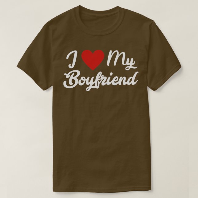 I love my boyfriend T-Shirt (Design Front)