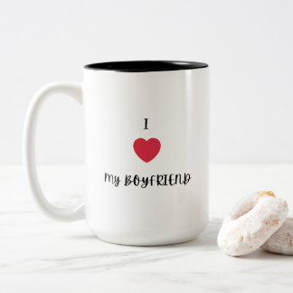 I love my boyfriend  Two-Tone coffee mug