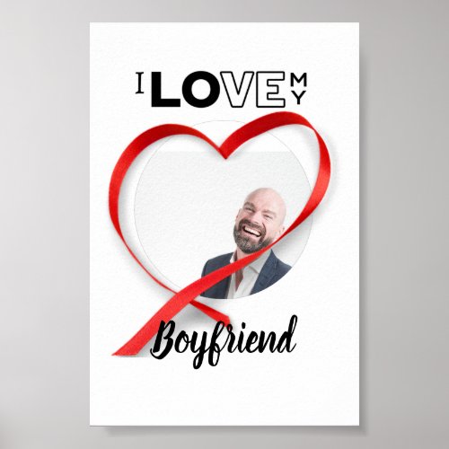 I Love My Boyrfriend _ PHOTO Heart Gift _ Modern Poster