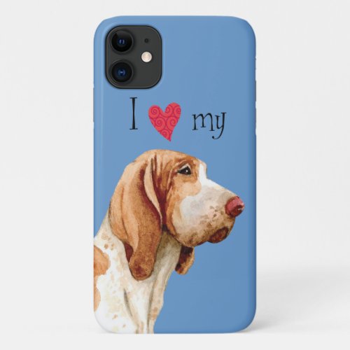 I Love my Bracco Italiano iPhone 11 Case