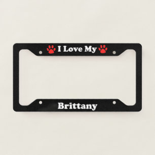 I Love My Brittany Dog License Plate Frame