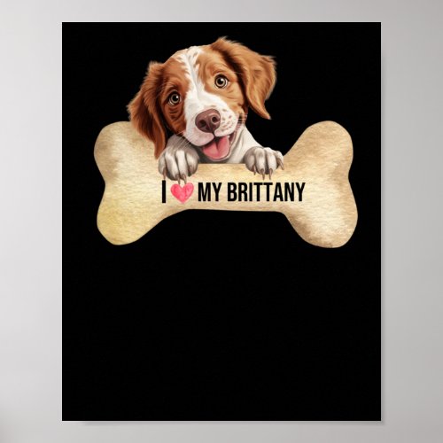 I Love My Brittany  Poster