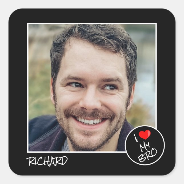 I Love My Bro, Custom Photo – Personalized Square Sticker (Front)