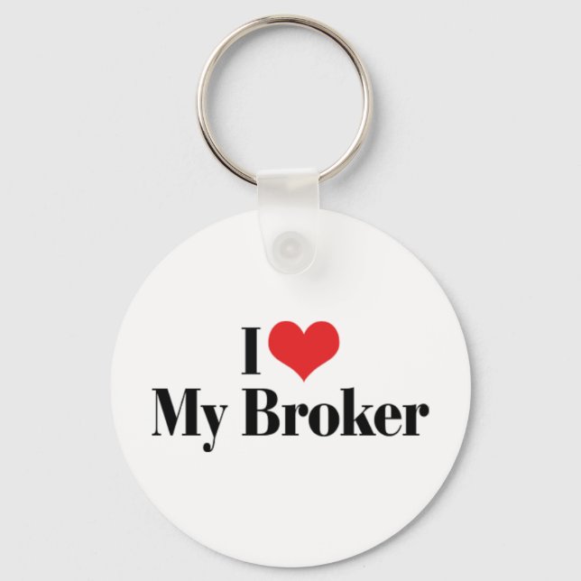 I Love My Broker Keychain (Front)