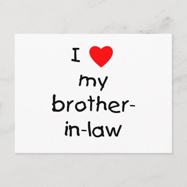 I Love My Brother-in-Law Postcard (Front)