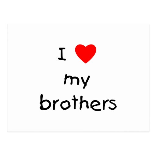 I Love My Brothers Postcard | Zazzle