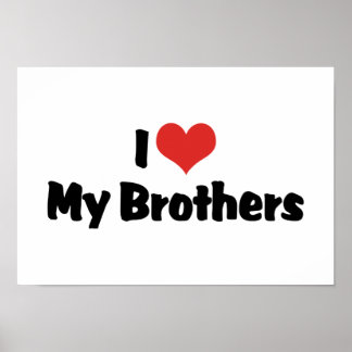 I Love My Big Brother Posters & Prints - 30+ Art Designs | Zazzle