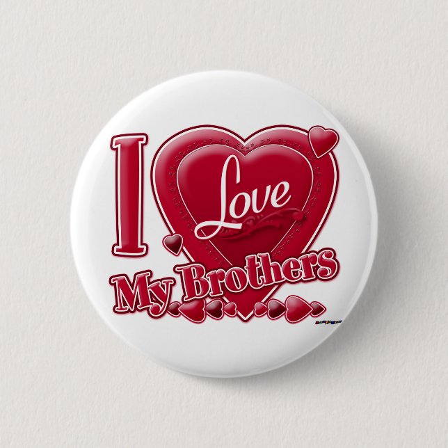 I Love My Brothers red - heart Button (Front)