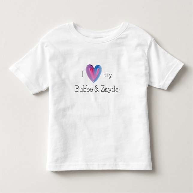 I Love My Bubbe and Zayde T-Shirt (Front)