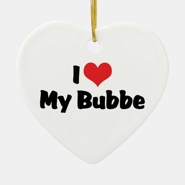 I Love My Bubbe Ornament (Front)