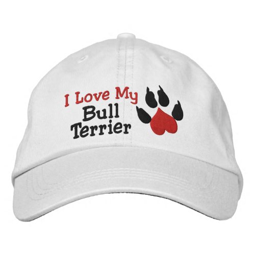 I Love My Bull Terrier Dog Paw Print Embroidered Baseball Hat