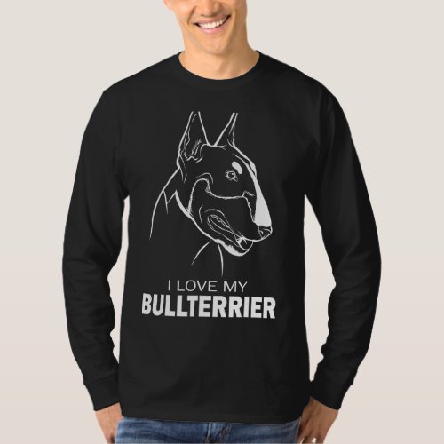 I Love My  Bull Terrier Dog T_Shirt