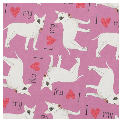 I Love my Bull Terrier Fabric
