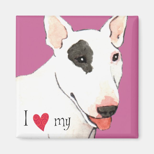 I Love my Bull Terrier Magnet (Front)