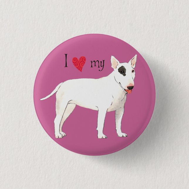 I Love my Bull Terrier Pinback Button (Front)