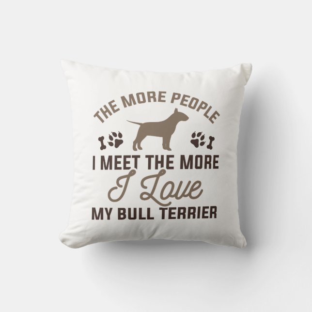 I Love My Bull Terrier Throw Pillow (Front)