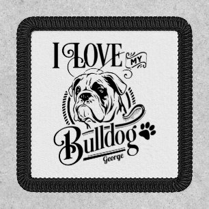 I Love My Bulldog Customizable Patch