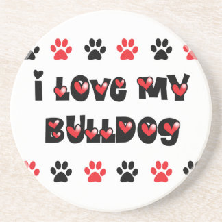 I Love My Bulldog Drink Coaster