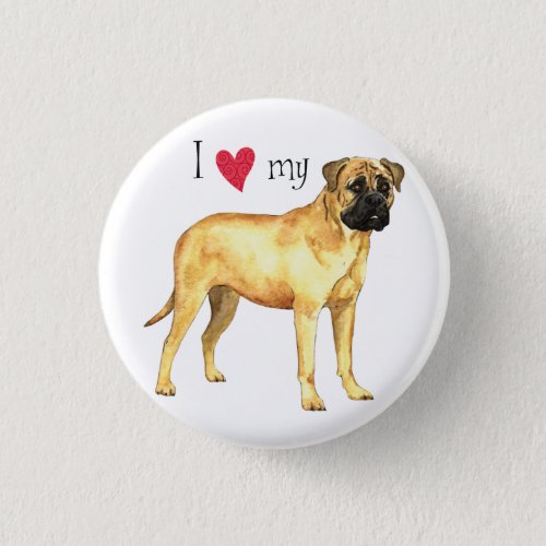 I Love my Bullmastiff Button