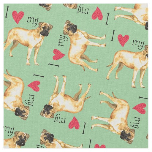 I Love my Bullmastiff Fabric