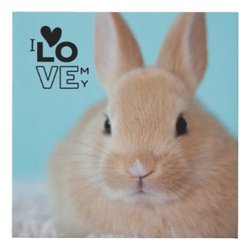 I Love My Bunny PHOTO Gift for House Rabbit Owners Faux Canvas Print