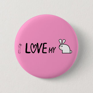 I love my bunny pinback button