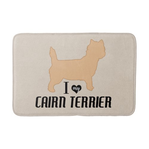 I love my Cairn Terrier Bathroom Bath Mat