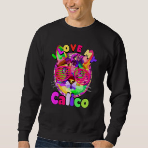 I Love My Calico Cat  Mikeneko Tricolor Cat Mom An Sweatshirt