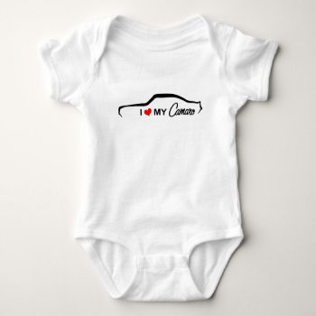 I Love My Camaro Baby Bodysuit by AV_Designs at Zazzle