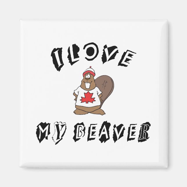 I Love My Canadian Beaver Magnet (Front)