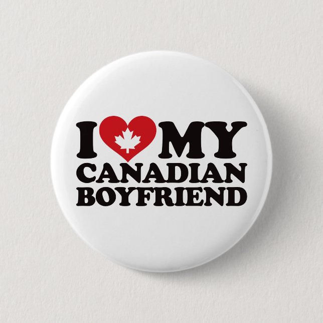 I Love My Canadian Boyfriend Pinback Button (Front)
