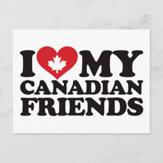 I Love My Canadian Friends Postcard