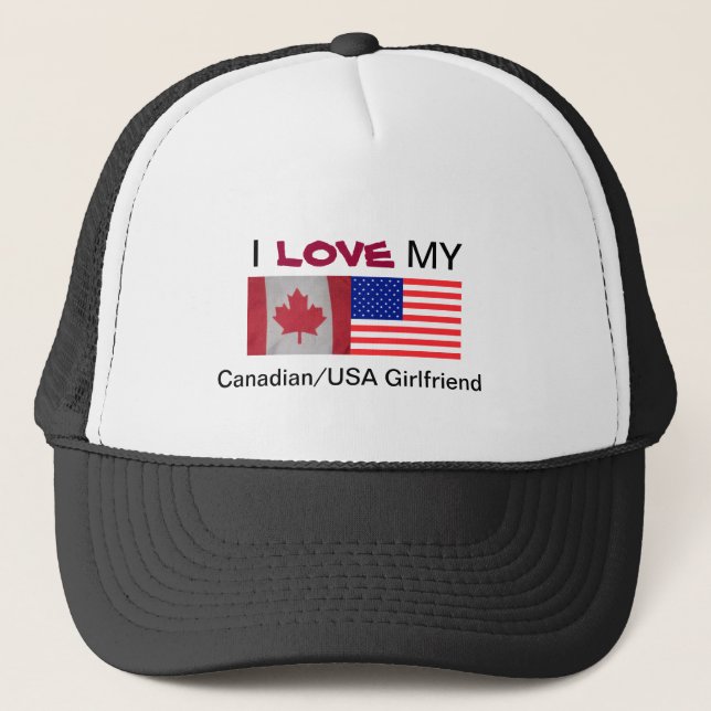 I, LOVE, MY, Canadian/USA Girl... hat (Front)