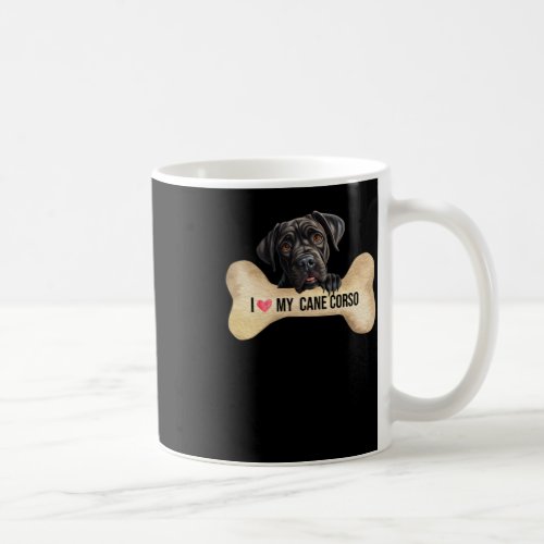 I Love My Cane Corso  Coffee Mug