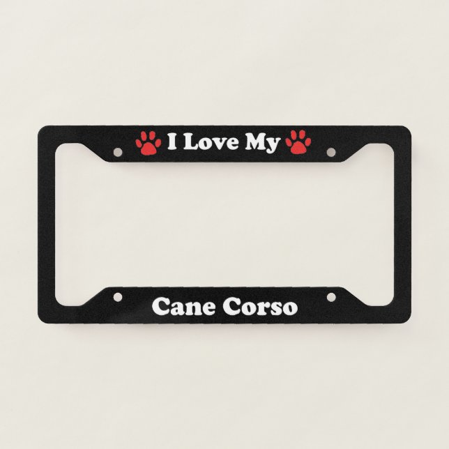 I Love My Cane Corso Dog License Plate Frame (Front)