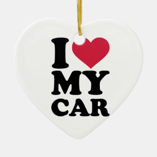 I love my car ceramic ornament