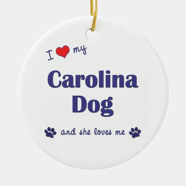 I Love My Carolina Dog (Female Dog) Ceramic Ornament (Front)